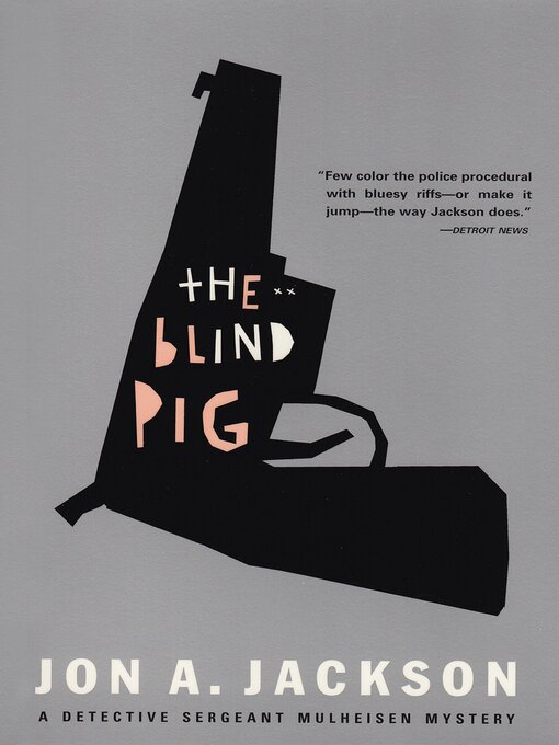 Title details for The Blind Pig by Jon A. Jackson - Available